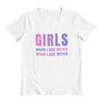 Girls Like Boys T-Shirt