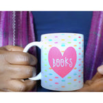 Love Books...Love Coffee Mug